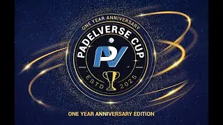 Live - Court Infinity - PADELVERSE CUP - One Year Anniversary Edition - TNVisions
