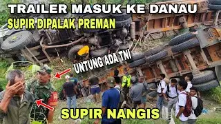 Rem Blong, Supir Menangis Truck Nya Masuk Ke Danau