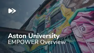 Aston University: EMPOWER Project | Case Study