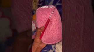 Crochet scarf ￼#crochet #scraf #mufler #crochet #shortvideo