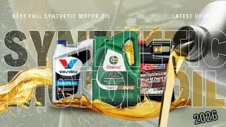 Top 5 Best Full Synthetic Motor Oil 2026; Best Engine oils