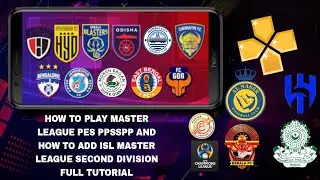 PES PPSSPP ASIA LEAGUE ONLY EDITION ISL MOD | HOW TO PLAY MASTER LEAGUE TOTURIAL