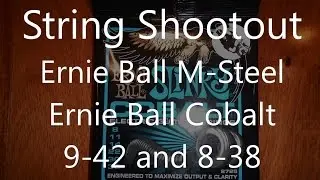 Guitar String Shootout: Ernie Ball M-Steel 9-42 vs. Cobalt 9-42 & 8-38 Comparison Test