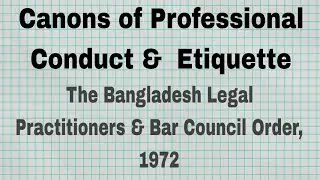 Professional Conduct & Etiquette | The Bangladesh Legal practitioners & Bar Council Order, 1972