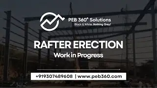 PEB Rafter Erection Work in Progress | Pre Engineered Building by PEB360 Solutions #wip