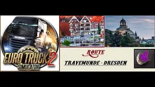 Euro Truck 2: ROUTE TRAVEMUNDE - DRESDEN / Mila Hunting Game 4K # 6