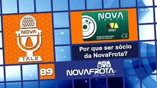 Por que ser S&oacute;cio da NovaFrota | NovaTalk