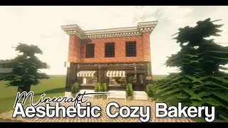 [Minecraft, ASMR] Aesthetic Cozy Bakery - speed build - Cocricot