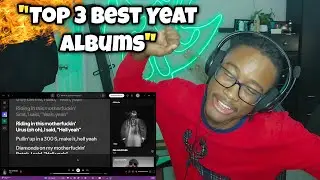 20/22 Straight YEAT bangers! 