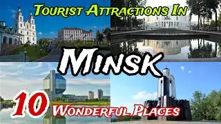 Top 10 Best Places to Visit in Minsk Region 😍 | Belarus 🇧🇾