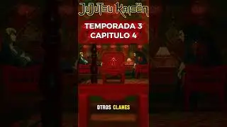 Jujutsu Kaisen Temporada 3 capitulo 4 #jujutsukaisen #resumenotaku #jujutsukaisenedit
