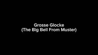 Grosse Glocke (The big bell sound)