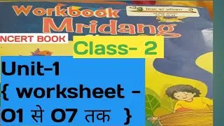 Class 2 // Mridang workbook // (Unit-1,) worksheet 01 - 07 //