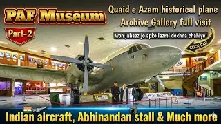 PAF Museum Karachi | Part-2 | Archive Gallery | PAF Abhinandan Stall | Ejaz Matenn Official