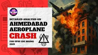 Air Crash Analysis: Why They Happen & What ICAO, CORSIA, Montreal Say | TheUPSCGAME | MUST-WATCH |