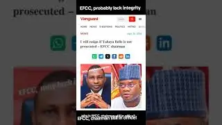 EFCC,  Chairman. have you prosecuted the former Governor Bello?
