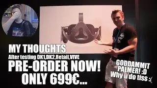 Oculus Rift - PRE-ORDER NOW - ONLY 699&euro;.. Oh WTF man.. (60FPS) (1080p) HD!