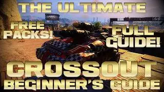 The ULTIMATE Beginners GUIDE The BEST FREE Game! - (CROSSOUT)