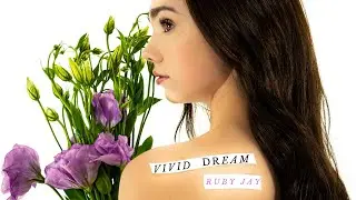 Ruby Jay - Vivid Dream (Official Lyric Video)
