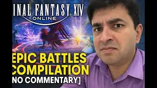 FFXIV Online - Epic Battles Compilation [No Commentary]