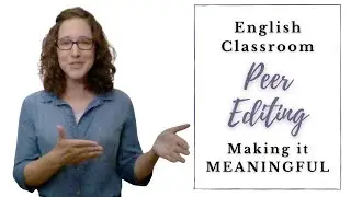 EFFECTIVE Peer Editing in High School