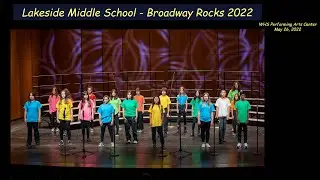 Lakeside Middle School - Vocals - Broadway Rocks 2022
