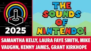 Nintendo Sounds Samantha Kelly, Laura Faye Smith, Kenny James, Mike Vaughn, Grant Kirkhope PRGE 2025