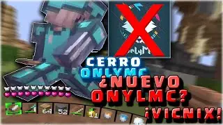 &iexcl;ONLY MC CERR&Oacute;! NUEVO servidor VICNIX &iquest;NUEVO ONLYMC?😱