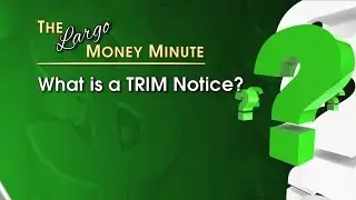 What is a TRIM notice?