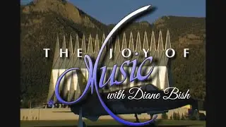 “Praise The Lord with Drums & Cymbals” -S. Karg-Elert / The Joy of Music with Diane Bish