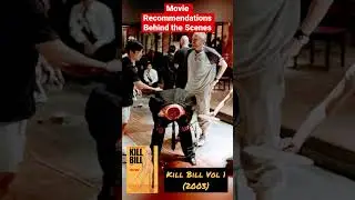 Kill Bill Vol. 1 (2003) Behind the Scenes | Movie Recommendations | Classic Movies | Tarantino
