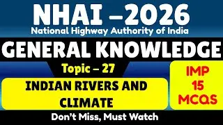 Indian Rivers and Climate MCQS | NHAI Recruitment 2026 | NHAI GK Important MCQS Notes | NHAI GK 2026