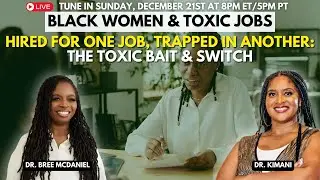 Hired for One Job, Trapped in Another: The Toxic Bait & Switch