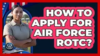 How To Apply For Air Force ROTC?