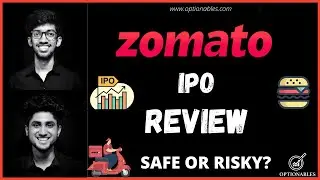 Zomato IPO Review | Is it Worth Rs. 60,000 Crores? | Detailed Analysis | Optionables