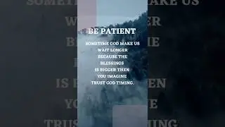 Be patient sometimes God make us wait longer because the blessings is bigger then you imagine#faith