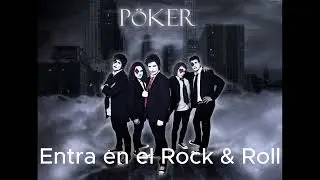 Pöker - Entra en el Rock $ Roll