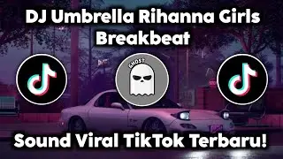 DJ BREAKBEAT UMBRELLA RIHANNA GIRLS BY WES ALL VIRAL FYP TIKTOK TERBARU 2025! 