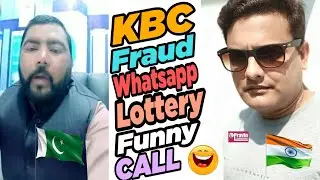 QAYAMAT KI NISHANI | Fraud Call | 25 Lakh Fraud On Whatsapp In The Name Of KBC Lottery | Pakistan |