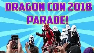 Dragon Con 2018 - Cosplay Parade #DragonCon