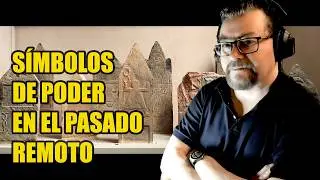 🪬 S&iacute;mbolos de PODER en el PASADO REMOTO