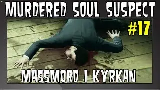 Murdered: Soul Suspect #17 [Svenska/Swedish] med SweDuck