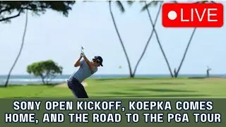 Sony Open Preview, Koepka Returns To PGA Tour & Korn Ferry Schedule Breakdown | From the Rough