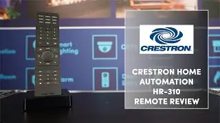 Smart Life AV - Crestron Home HR-310 - Home Automation Remote Control Review