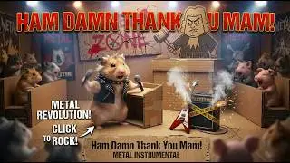 Ham Damn Thank You Mam (Metal Instrumental) | HMH