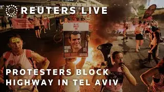 LIVE: Protesters block main highway in Tel Aviv