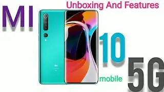 MI 10 5G mobile unboxing and features| Mi 10 5G mobile review| Xiaomi MI 10 5G phone features|