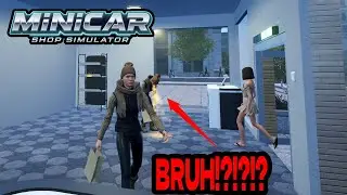 Эта девчонка блевала в моём магазине - MiniCar Shop Simulator