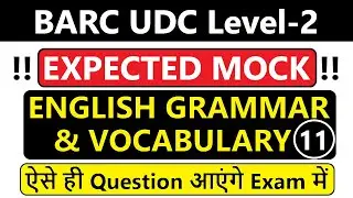 BARC UDC Level-2 | English Grammar | Expected Mock | Mock-11