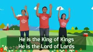 He is the King (Sunday School Worship Song)